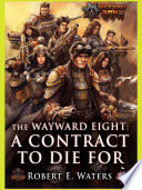 Cover of The Wayward Eight: A Contract to Die For
