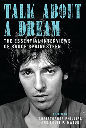 Cover of Talk About a Dream: The Essential Interviews of Bruce Springsteen