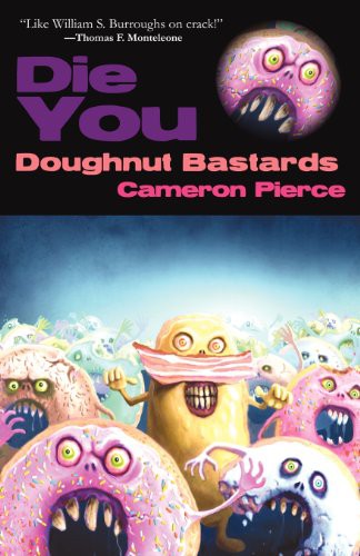 Cover of Die You Doughnut Bastards
