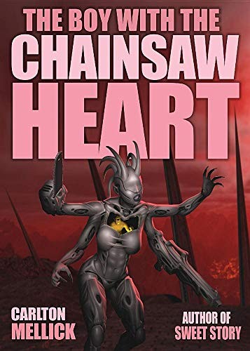 Cover of The Boy with the Chainsaw Heart