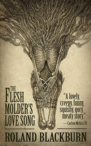 Cover of The Flesh Molder's Love Song