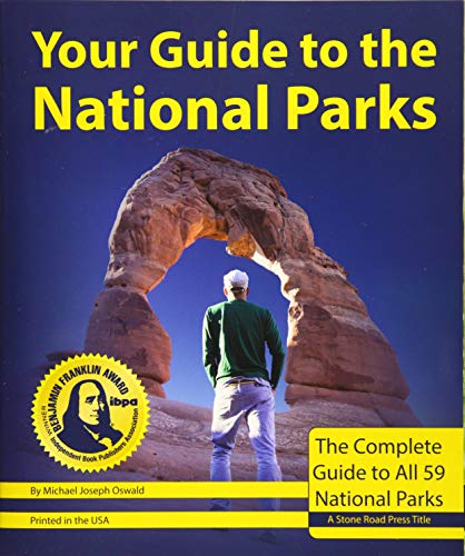 Cover of Your Guide to the National Parks: The Complete Guide to All 59 National Parks