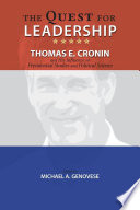 Cover of The Quest for Leadership: Thomas E. Cronin and His Influence on Presidential Studies and Political Science