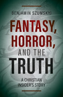 Cover of Fantasy, Horror, and the Truth