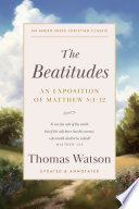 Cover of The Beatitudes: An Exposition of Matthew 5:1-12