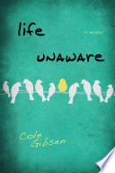 Cover of Life Unaware