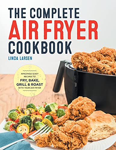 Cover of The Complete Air Fryer Cookbook