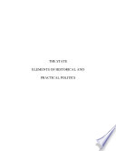 Cover of The state : elements of historical and practical politics