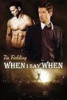 Cover of When I Say When