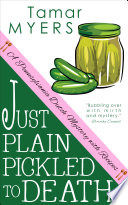 Cover of Just Plain Pickled to Death