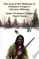 Cover of The Last of the Mohicans and Fenimore Cooper's Literary Offenses