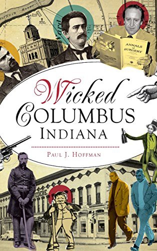 Cover of Wicked Columbus, Indiana