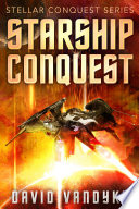 Cover of Starship Conquest (First Conquest)