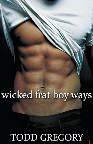 Cover of Wicked Frat Boy Ways