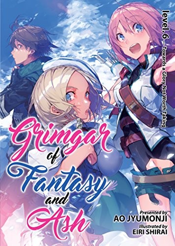 Cover of Grimgar of Fantasy and Ash Vol. 6