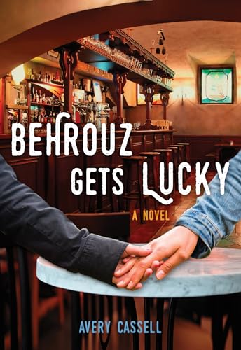 Cover of Behrouz Gets Lucky: A Novel