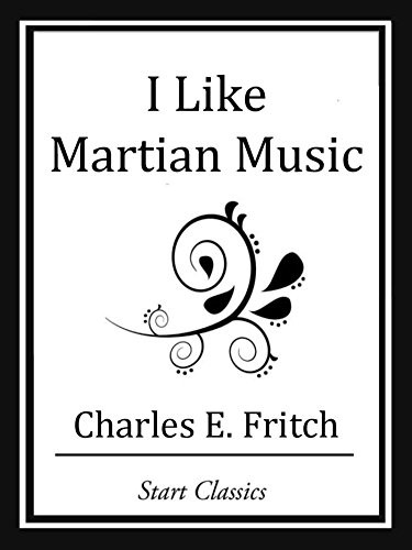 Cover of I Like Martian Music (Unabridged Start Classics)