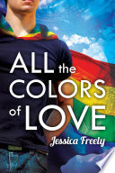 Cover of All the Colors of Love
