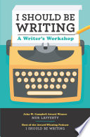 Cover of I Should Be Writing