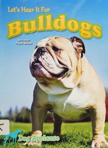 Cover of Let's Hear It for Bulldogs