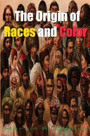 Cover of The Origin of Races and Color