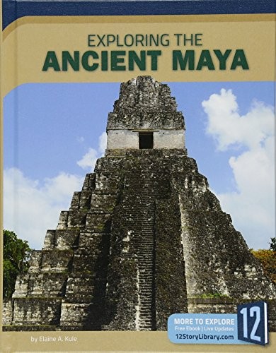 Cover of Exploring the Ancient Maya