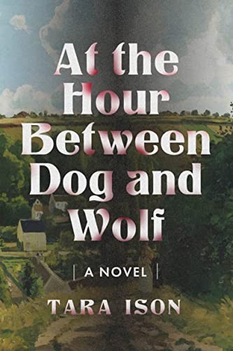 Cover of At the Hour Between Dog and Wolf