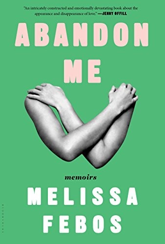 Cover of Abandon Me: Memoirs