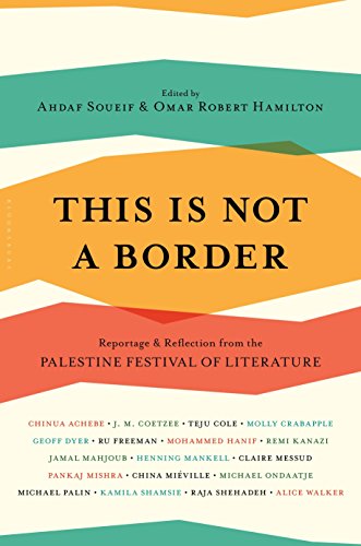 Cover of This is Not a Border: Reportage & Reflection from the Palestine Festival of Literature
