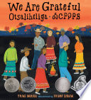 Cover of We Are Grateful: Otsaliheliga