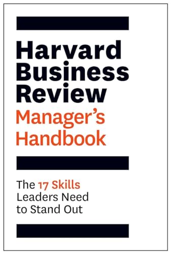 Cover of The Harvard Business Review Manager's Handbook: The 17 Skills Leaders Need to Stand Out