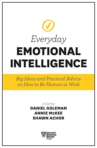 Cover of Harvard Business Review Everyday Emotional Intelligence: Big Ideas and Practical Advice on How to Be Human at Work