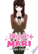 Cover of Inside Mari, Vol. 1