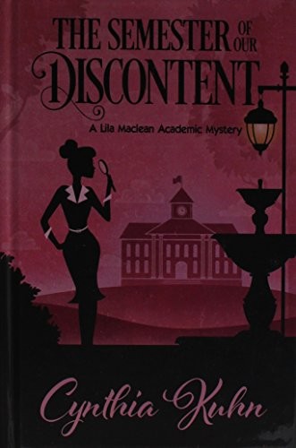 Cover of The Semester of Our Discontent