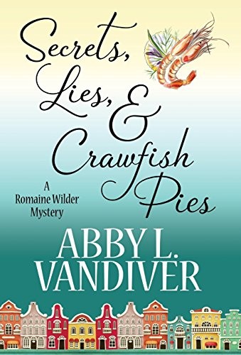 Cover of Secrets, Lies, & Crawfish Pies