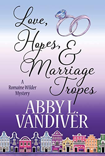 Cover of Love, Hopes, & Marriage Tropes