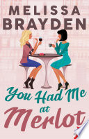 Cover of You Had Me at Merlot