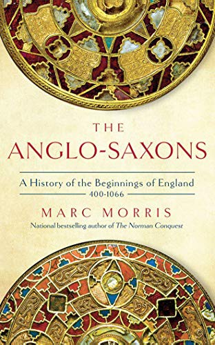 Cover of The Anglo-Saxons : A History of the Beginnings of England
