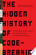 Cover of The Hidden History of Code-Breaking