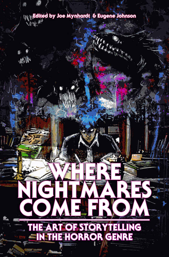 Cover of Where Nightmares Come From: The Art of Storytelling in the Horror Genre