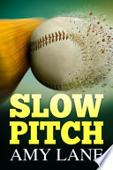 Cover of Slow Pitch