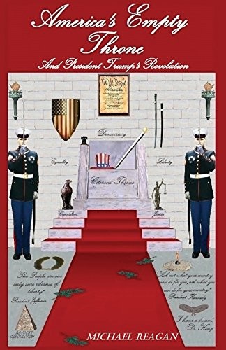 Cover of America's Empty Throne and President Trumps' Revolution