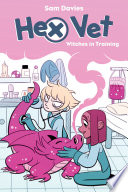 Cover of Hex Vet: Witches in Training