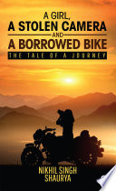 Cover of A girl, a stolen camera and a borrowed bike