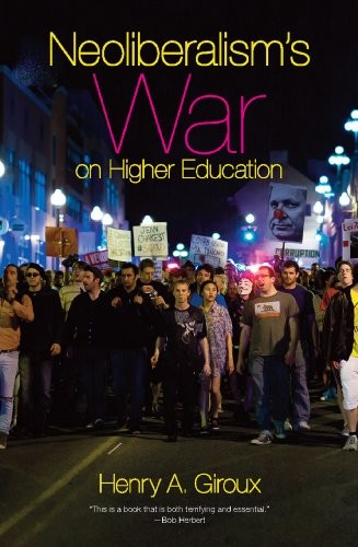Cover of Neoliberalism's War on Higher Education
