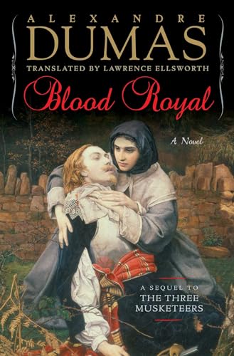 Cover of Blood Royal: A Sequel to the Three Musketeers