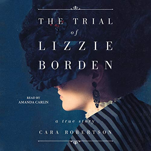 Cover of The Trial of Lizzie Borden