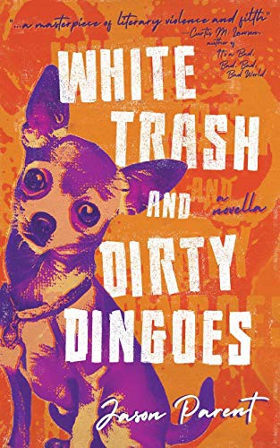 Cover of White Trash and Dirty Dingoes