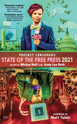Cover of Project Censored's State of the Free Press 2021