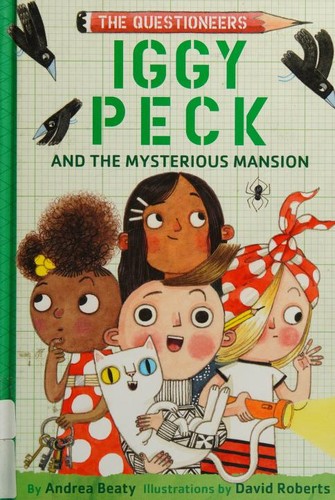 Cover of Iggy Peck and the Mysterious Mansion